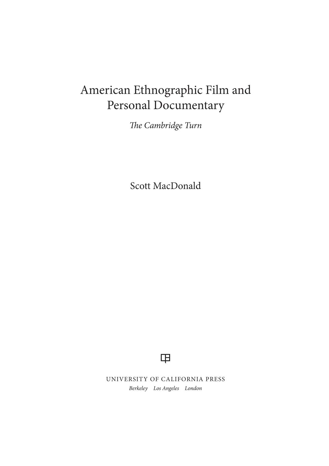 American Ethnographic Film and Personal Documentary The publisher - photo 1