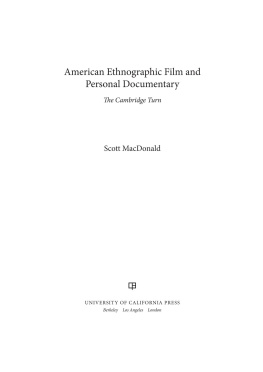 MacDonald American Ethnographic Film and Personal Documentary: The Cambridge Turn