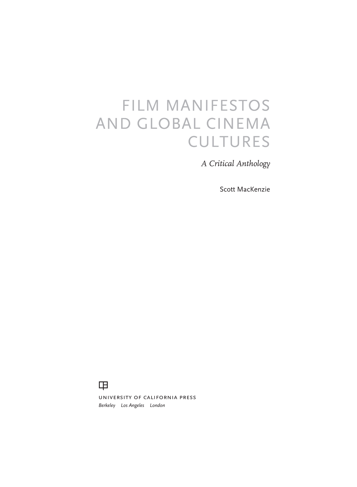 FILM MANIFESTOS AND GLOBAL CINEMA CULTURES FILM MANIFESTOS AND GLOBAL CINEMA - photo 1