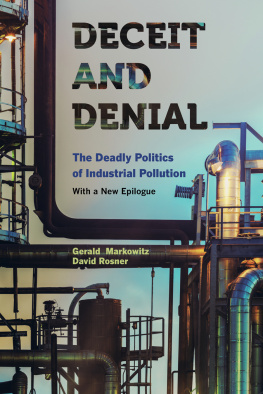 Markowitz Gerald Deceit and Denial: the Deadly Politics of Industrial Pollution