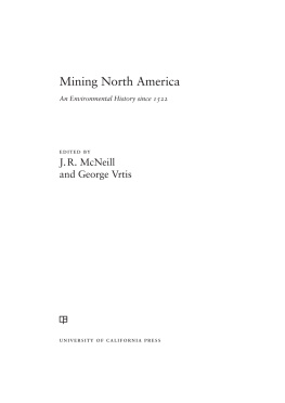 McNeill John Robert - Mining North America: an environmental history since 1522