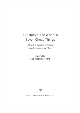 Moore Jason W. - A history of the world in seven cheap things: a guide to capitalism, nature, and the future of the planet