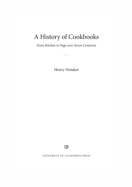 Notaker A history of cookbooks: from kitchen to page over seven centuries