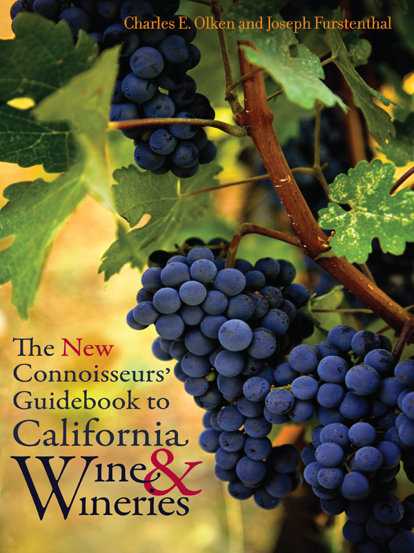 The New Connoisseurs Guidebook to California Wine and Wineries - photo 1