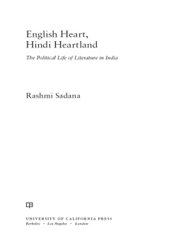 Sadana - English Heart, Hindi Heartland: the Political Life of Literature in India