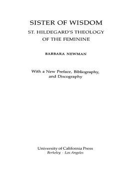 Santa Hildegarda - Sister of wisdom: St. Hildegards theology of the feminine