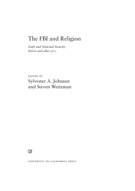 Sylvester A. Johnson - The FBI and Religion: Faith and National Security before and after 9/11