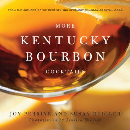 Perrine Joy More Kentucky Bourbon Cocktails