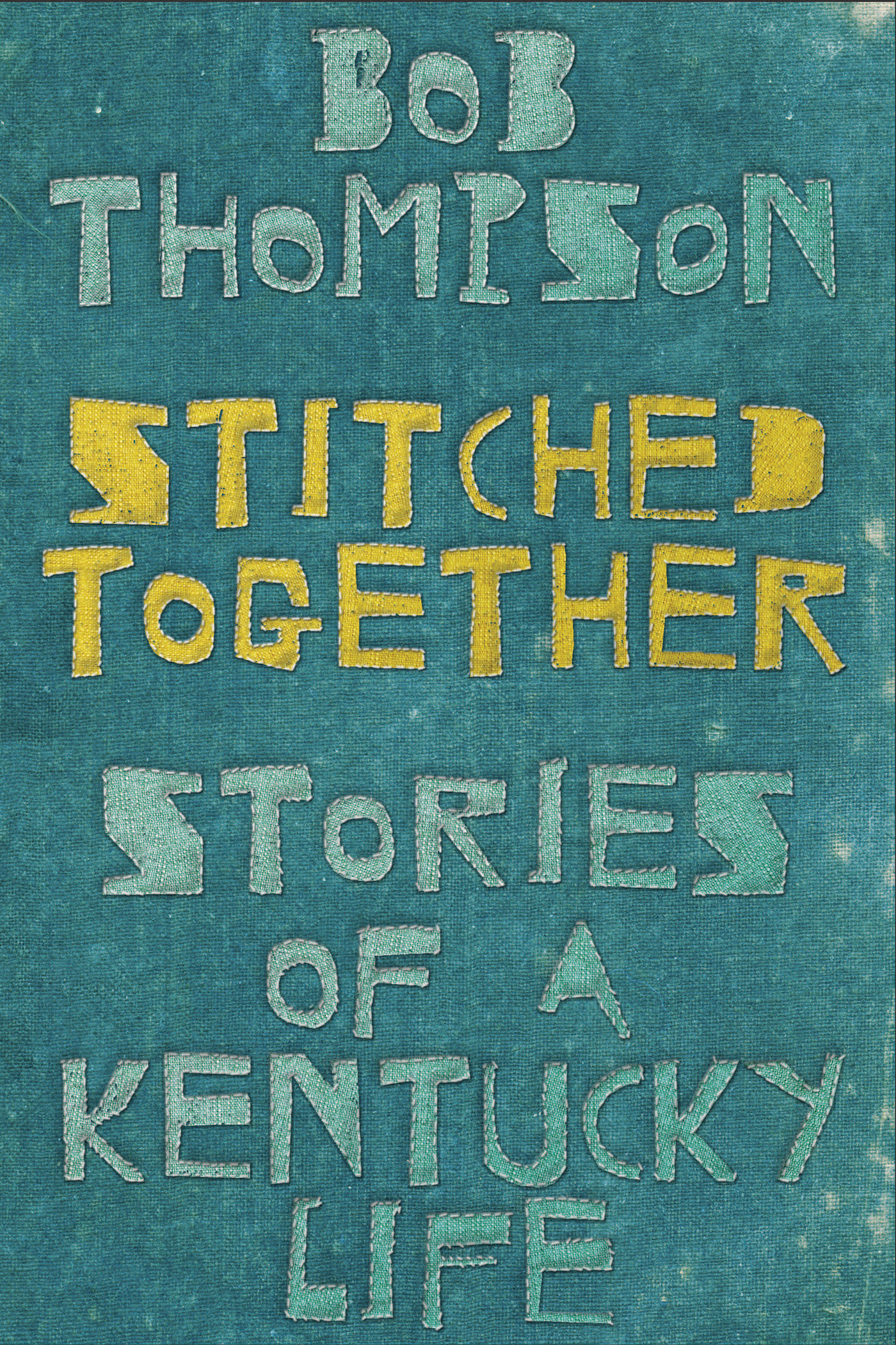 Stitched Together Stories of a Kentucky Life - image 1