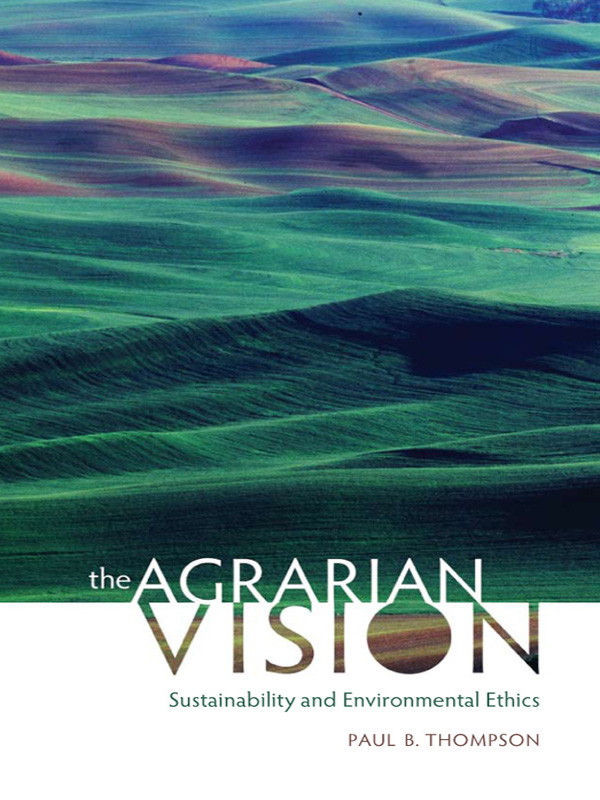 Culture of the Land A Series in the New Agrarianism This series is devoted to - photo 1