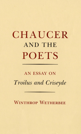 Weatherbee - Chaucer and the Poets: an Essay on Troilus and Criseyde