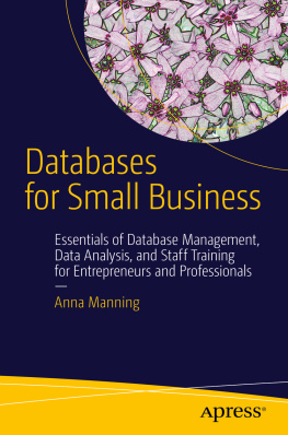 Manning - Databases for small business: essentials of database management, data analysis, and staff training for entrepreneurs and professionals