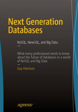 Harrison - Next generation databases: NoSQL, NewSQL, and Big Data