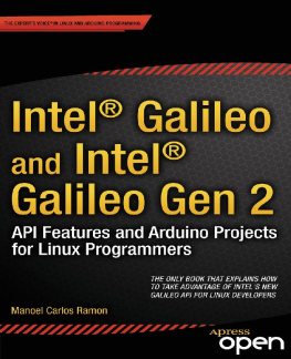 Manoel Carlos Ramon - Intel® Galileo and Intel® Galileo Gen 2: API Features and Arduino Projects for Linux Programmers