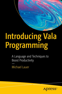 Michael Lauer Introducing Vala Programming