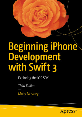 Molly Maskrey Kim Topley David Mark Fredrik Olsson - Beginning iPhone Development with Swift 3
