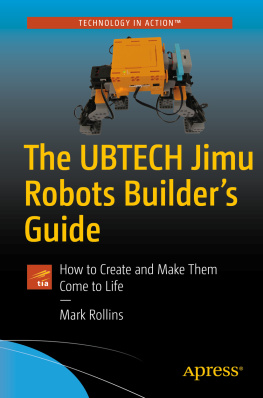 Rollins Ubtech jimu robots builders guide - how to create and make them come to lif