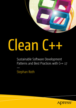 Roth Clean C++: sustainable software development patterns and best practices with C++ 17