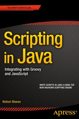 Sharan - Scripting in Java Integrating with Groovy and JavaScript