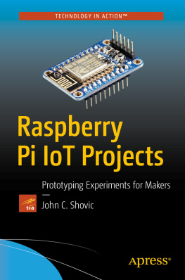 Shovic - Raspberry Pi IoT Projects: Prototyping Experiments for Makers