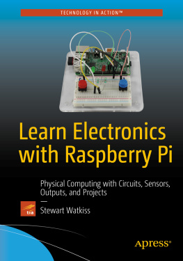 Stewart Watkiss Learn Electronics with Raspberry Pi