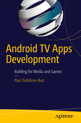 Trebilcox-Ruiz - Android TV apps development: building for media and games