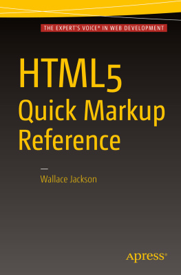 Wallace Jackson HTML5 Quick Markup Reference