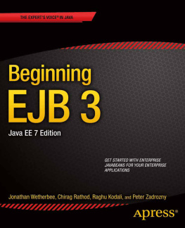 Wetherbee Jonathan Beginning EJB 3: Java EE 7 Edition