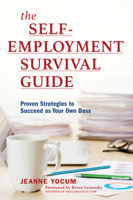 Yocum - The self-employment survival guide: proven strategies to succeed as your own boss