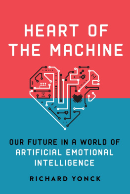 Yonck Heart of the machine: our future in a world of artificial emotional intelligence