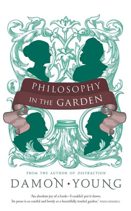 Young Philosophy in the garden: eleven great authors, and the ideas they discovered in parks, yards and pots