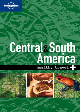 Young Isabelle - Central & South America: healthy travel