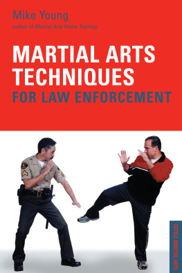 Young - Martial Arts Techniques for Law Enforcement