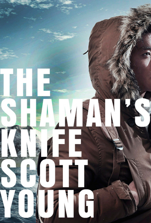 THE SHAMANS KNIFE Scott Young CONTENTS For Margaret Burns Hogan Just - photo 1