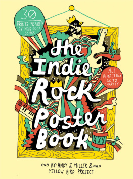 Yellow Bird Project. - The Indie Rock Poster Book