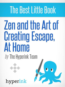 Y - Zen and the Art of Creating Escape at Home