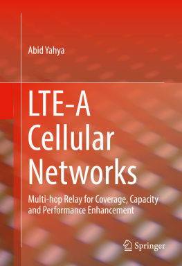 Yahya - LTE-A Cellular Networks Multi-hop Relay for Coverage, Capacity and Performance Enhancement