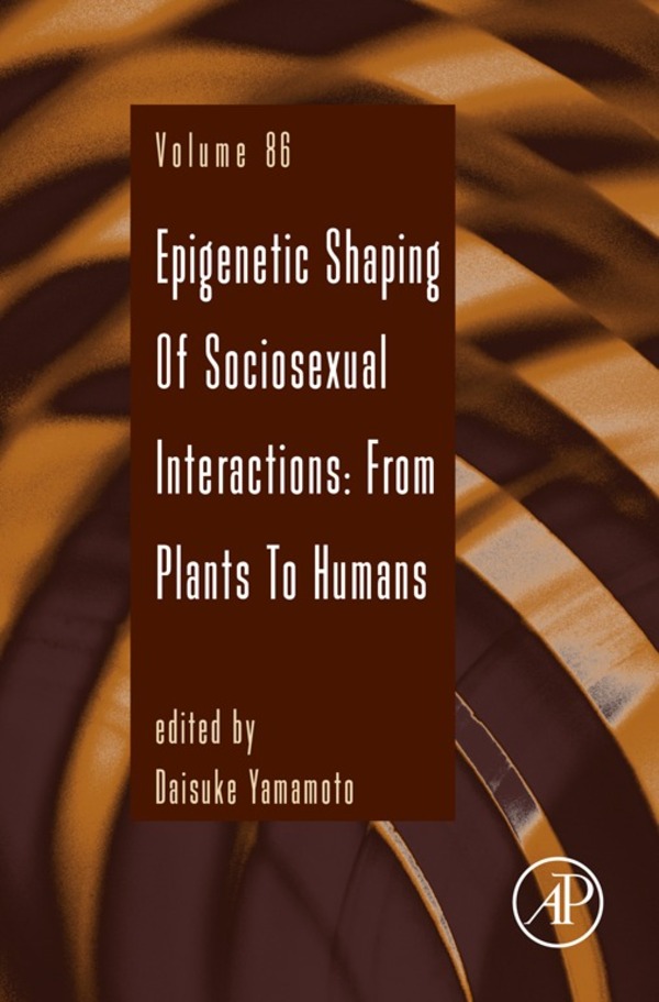 Advances in Genetics Epigenetic Shaping of Sociosexual Interactions From - photo 1