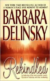 Barbara Delinsky - Rekindled