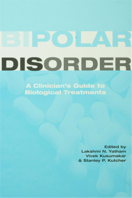 Yatham Lakshmi N. - Bipolar Disorder: a Clinicians Guide to Treatment Management