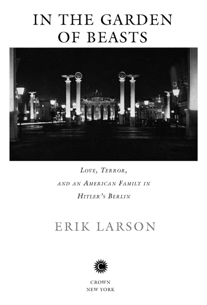 2011 Crown Publishers International Edition Copyright 2011 by Erik Larson All - photo 5