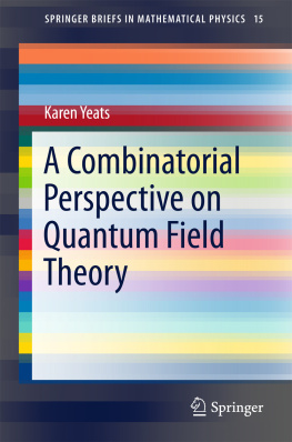 Yeats - A Combinatorial Perspective on Quantum Field Theory