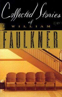 William Faulkner - Collected Stories of William Faulkner