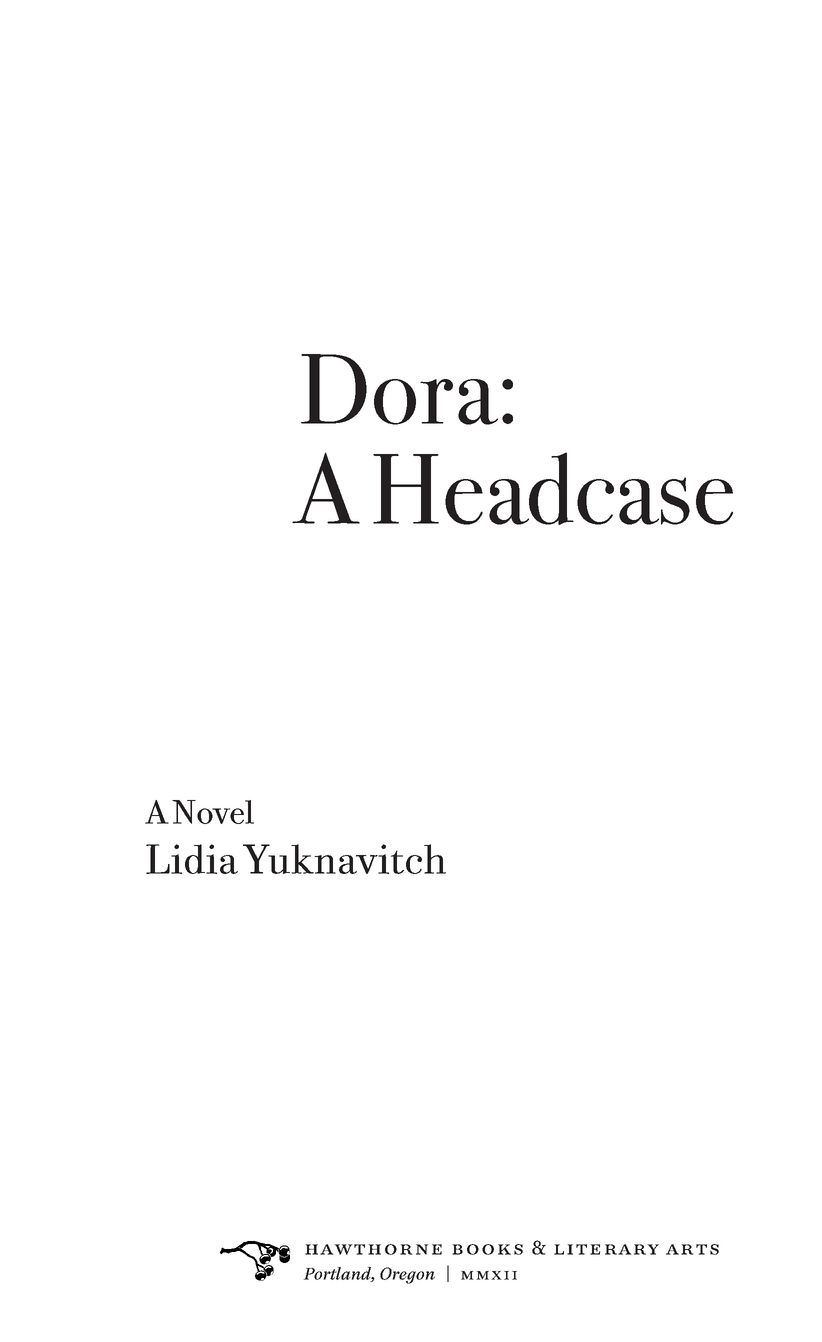 Table of Contents Praise for Dora A Headcase Hold a basketball - photo 2