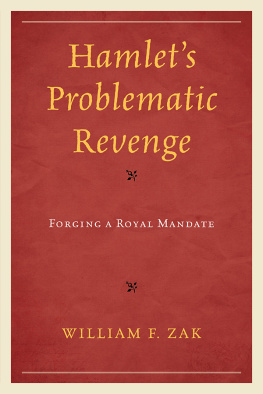 Zak Hamlets problematic revenge: forging a royal mandate