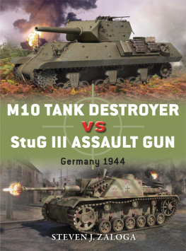 Zaloga - M10 tank destroyer vs stug iii assault gun: germany 1944