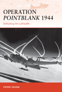 Zaloga - Operation Pointblank 1944: deteating the Luftwaffe