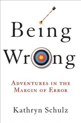 Kathryn Schulz - Being Wrong: Adventures in the Margin of Error