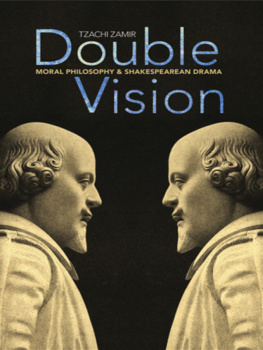 Zamir Double vision moral philosophy and Shakespearean drama