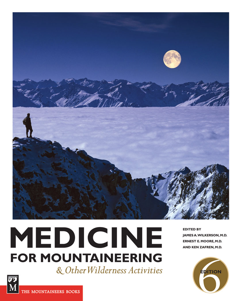 MEDICINE FOR MOUNTAINEERING Other Wilderness Activities SIXTH EDITION - photo 1